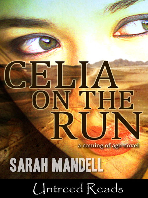 Title details for Celia on the Run by Sarah Mandell - Available